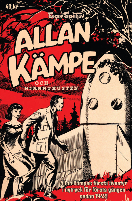 Allan Kämpe och hjärntrusten (Nytryck av serietidningen 1-1943)